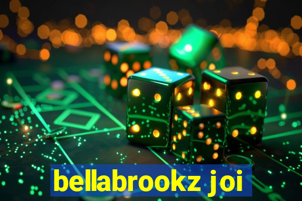 bellabrookz joi